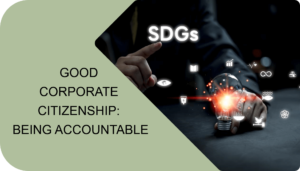 Image of a person pointing to Sustainable Development Goals (SDGs) - Representing good corporate citizenship and accountability.